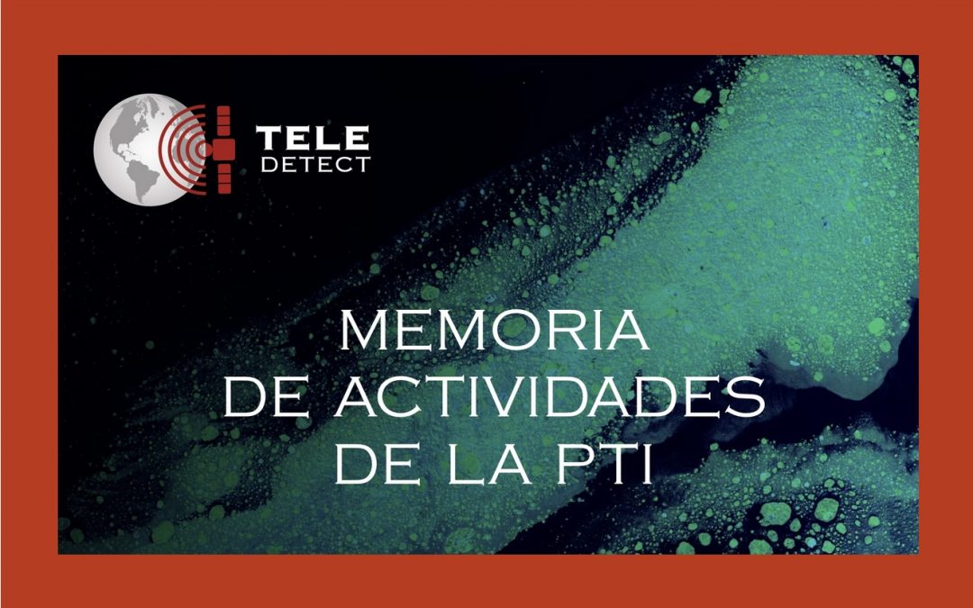 Memoria de actividades de la PTI TELEDETECT